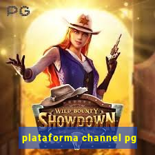 plataforma channel pg